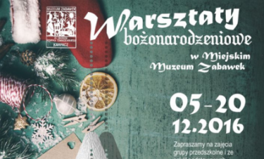 Warsztaty bożonarodzeniowe w Miejskim Muzeum Zabawek