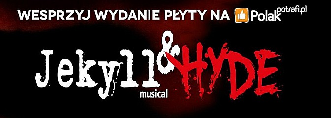 Wesprzyj wydanie płyty Jekyll&Hyde